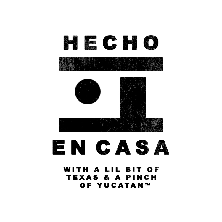Large black and white image emulating a house with geometric figures with following text: 
HECHO 
EN CASA
WITH A LIL BIT OF 
TEXAS & A PINCH 
OF YUCATAN

© LA CHAN-YUCA